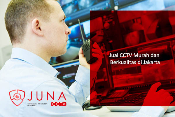 Jual CCTV Murah dan Berkualitas di Jakarta